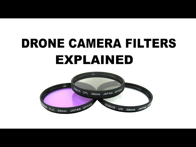 What Are The Best Filters For Drone Cameras?