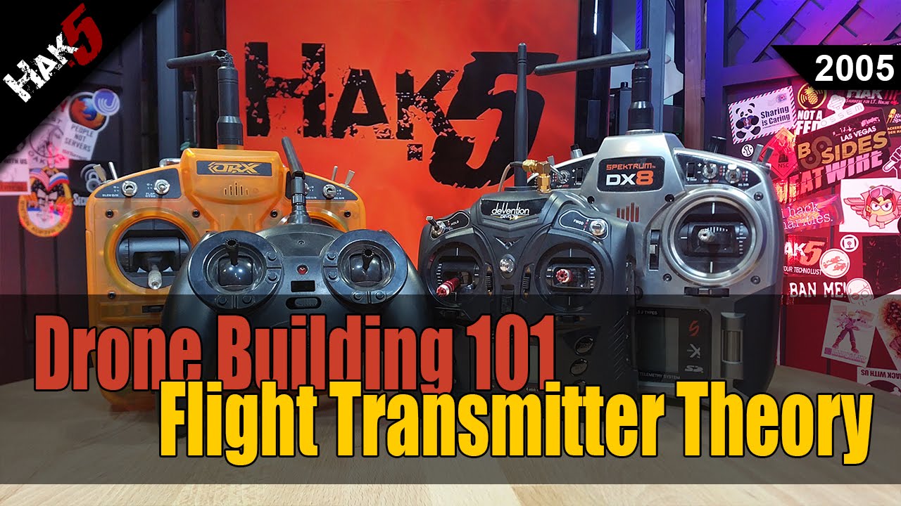 Drone Building 101: Flight Transmitter Theory – Hak5 2005